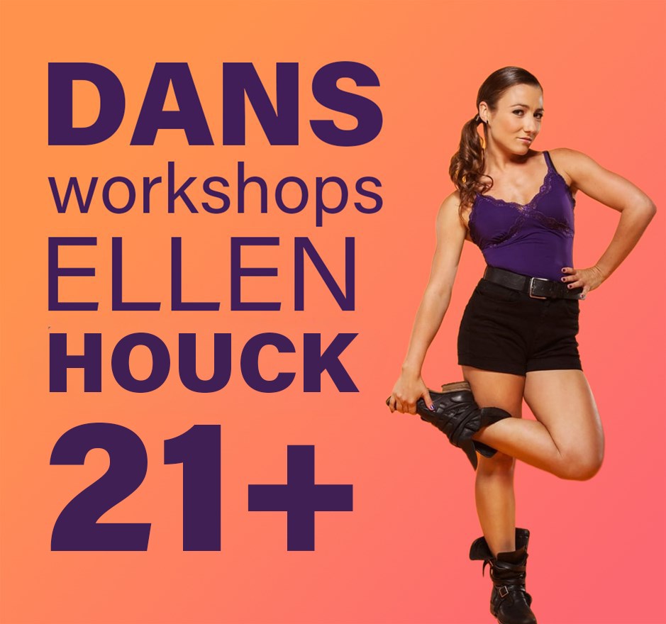 Dansworkshop Ellen Houck 21+