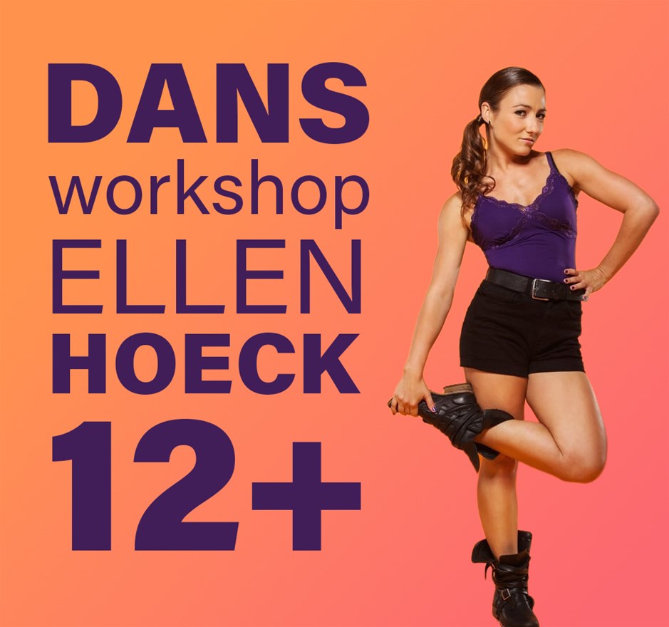 Inschrijven workshop Ellen Hoeck 12+