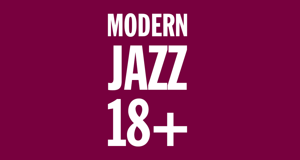 Modern Jazz 18+